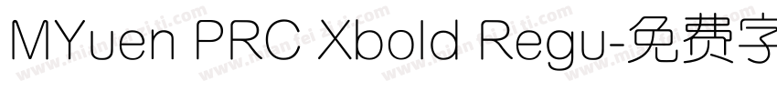 MYuen PRC Xbold Regu字体转换